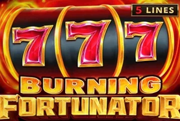 Burning Fortunator